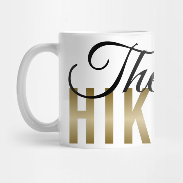 The HIKER | Minimal Text Aesthetic Streetwear Unisex Design for Fitness/Athletes/Hikers | Shirt, Hoodie, Coffee Mug, Mug, Apparel, Sticker, Gift, Pins, Totes, Magnets, Pillows by design by rj.